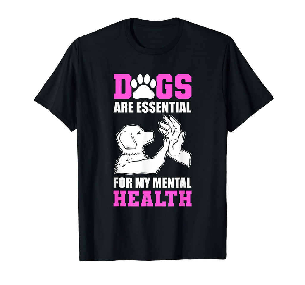 Dogs Are My Mental Health T-Shirt - Minimalist Print Men Women - T-Shirt, Sweatshirt, Hoodie