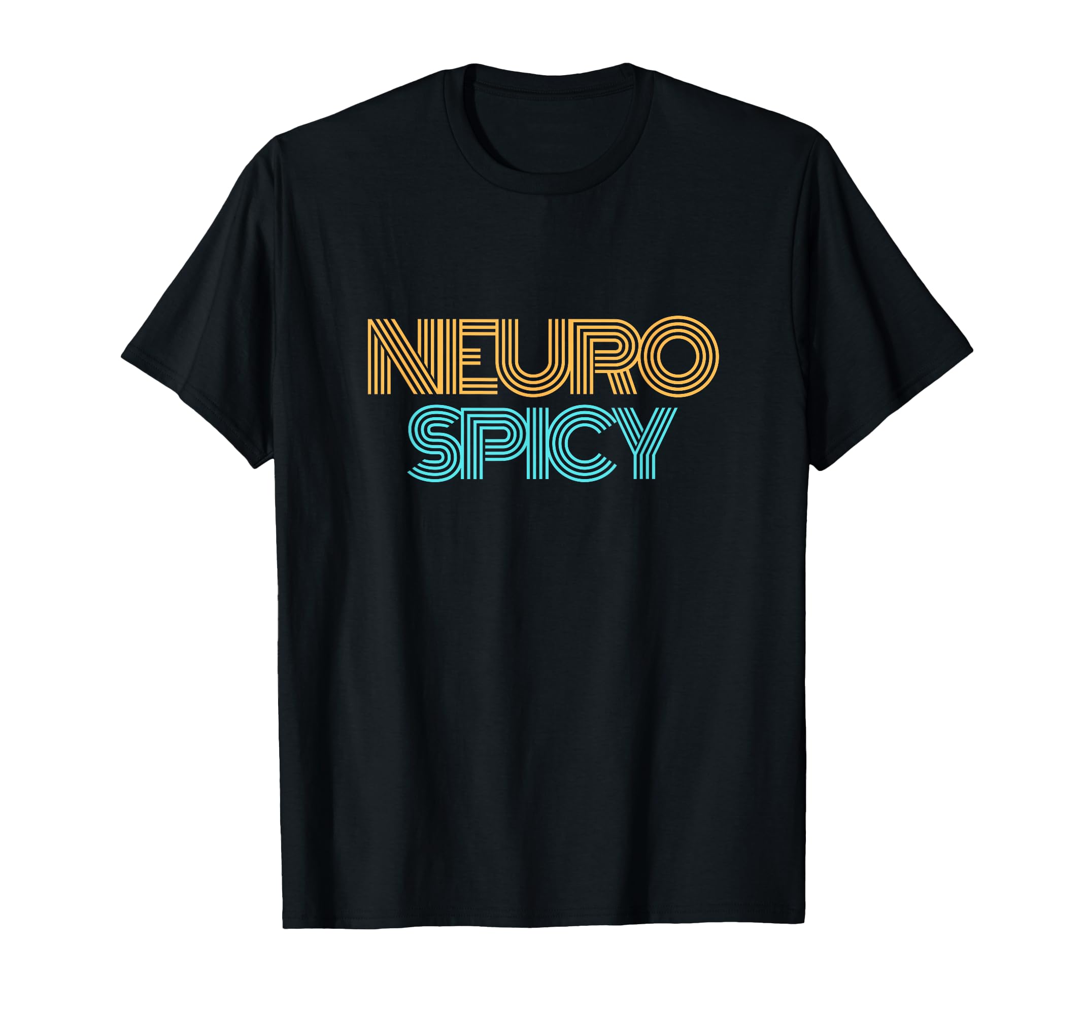 Neurospicy Neurodiversity Neurodivergent T-Shirt - Unique Graphic Unisex - T-Shirt, Sweatshirt, Hoodie