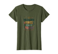 Healing Mom Vibes Only Today Mental T-Shirt - Streetwear Style Unisex - T-Shirt, Sweatshirt, Hoodie