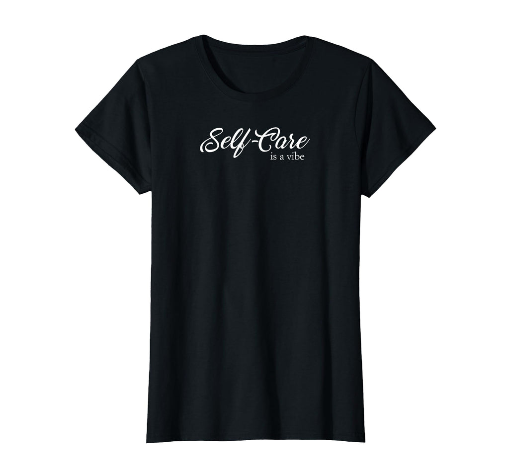 Self Care Is Vibe T-Shirt - Aesthetic Graphic Unisex - T-Shirt, Sweatshirt, Hoodie