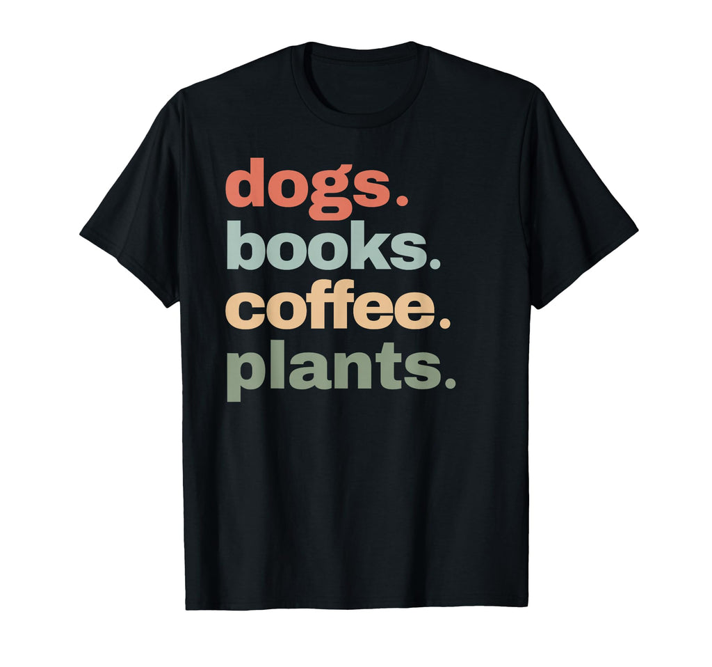 Funny Dogs Books Coffee Plant T-Shirt - Casual Everyday Wear Men Women - T-Shirt, Sweatshirt, Hoodie