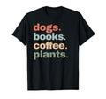 Funny Dogs Books Coffee Plant T-Shirt - Casual Everyday Wear Men Women - T-Shirt, Sweatshirt, Hoodie