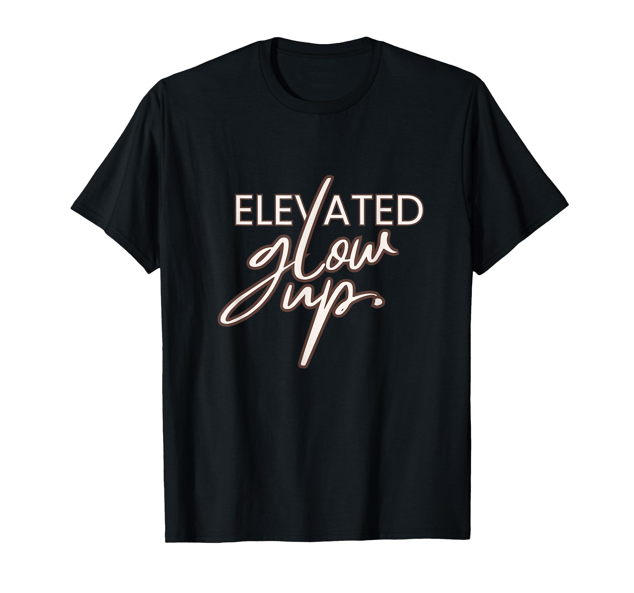 Elevated Glow Up Wellness And Self Care T-Shirt - Custom Art Print Unisex - T-Shirt, Sweatshirt, Hoodie