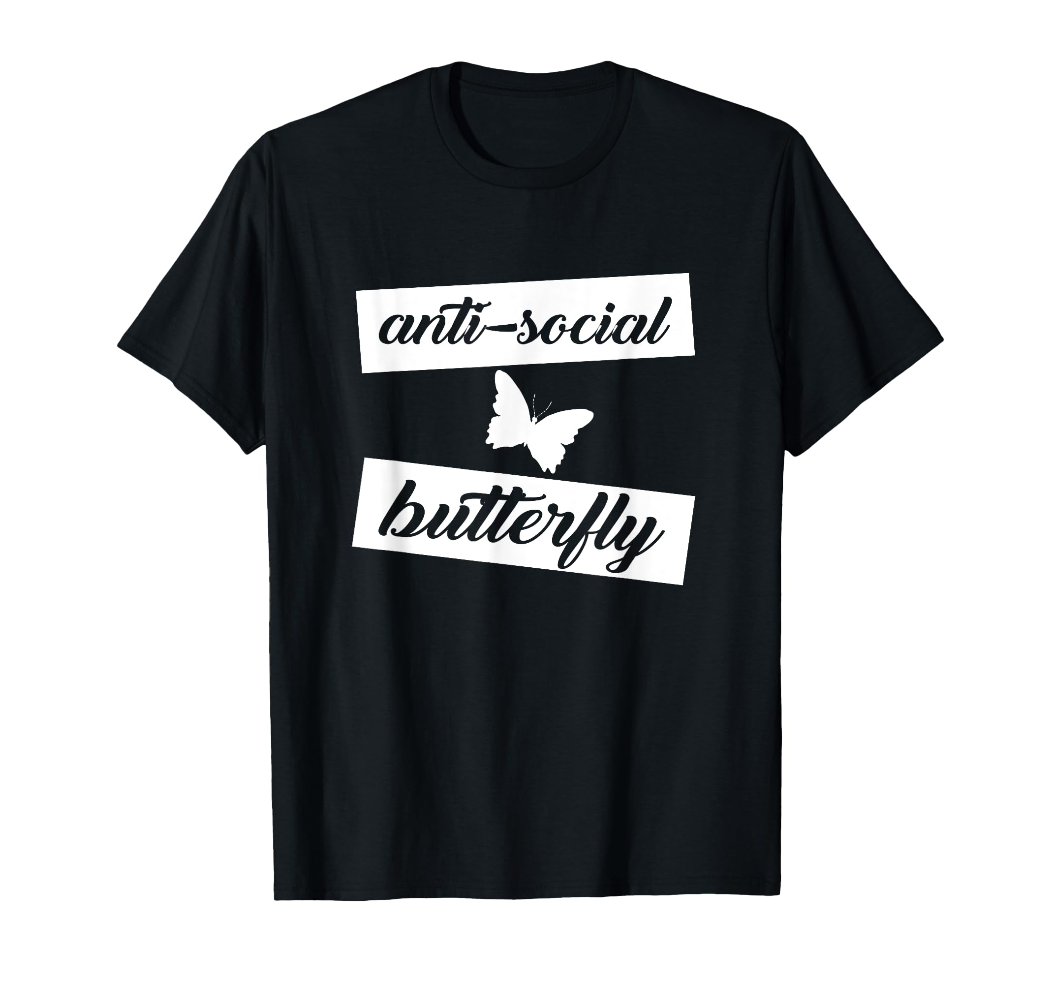 Funny Anti Social Butterfly T-Shirt - Streetwear Style Unisex - T-Shirt, Sweatshirt, Hoodie