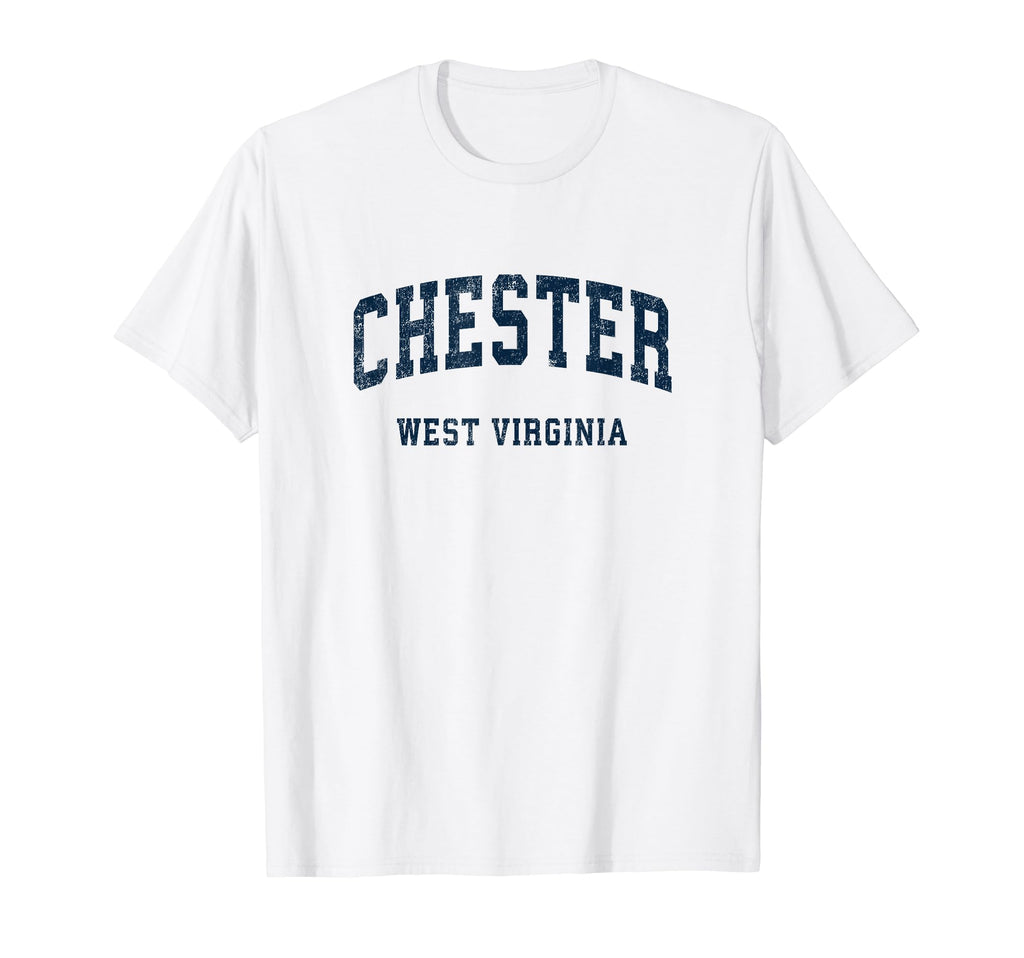 Chester West Virginia Wv Athletic T-Shirt - Trendy Graphic for Adults - T-Shirt, Sweatshirt, Hoodie