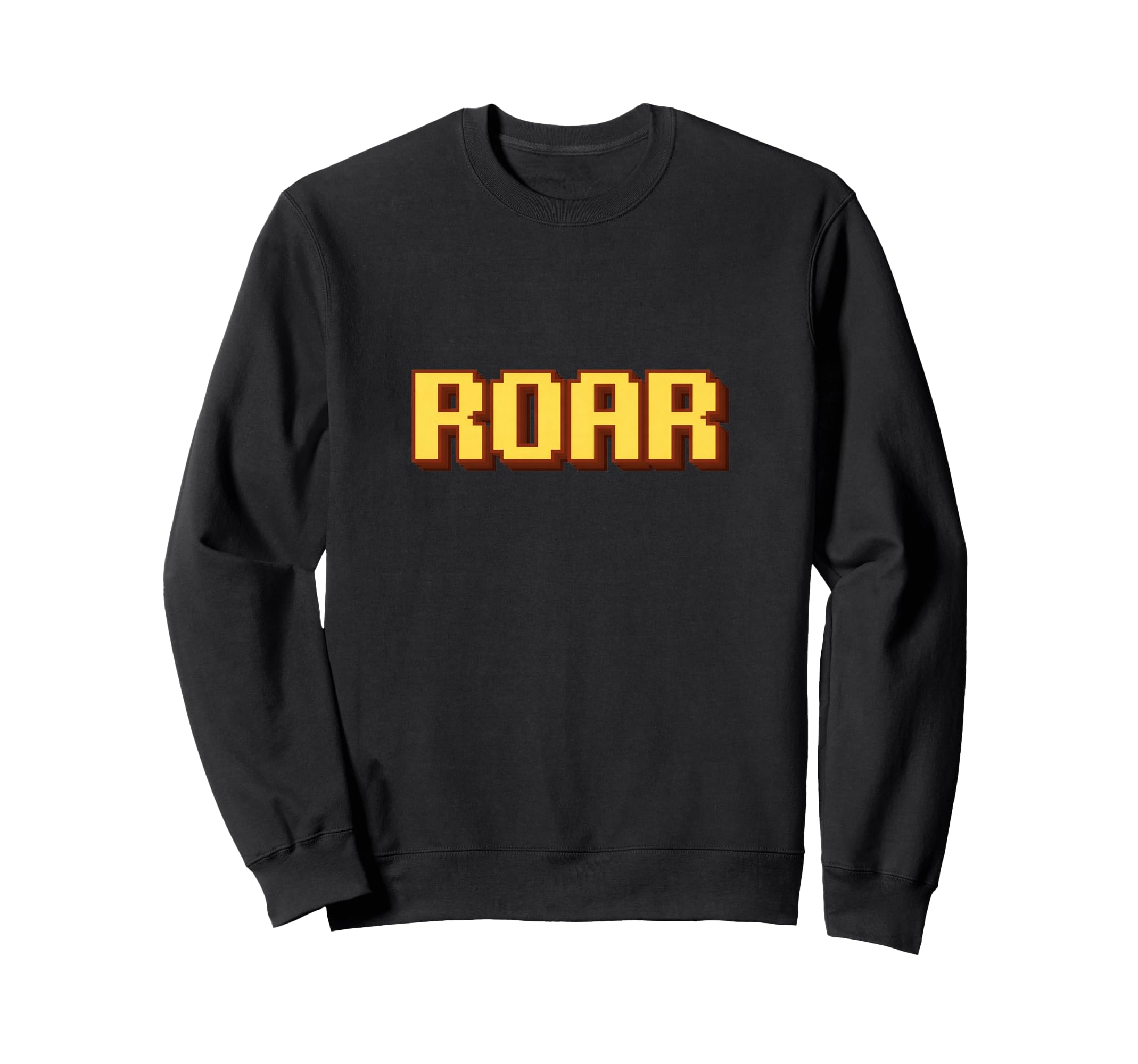 Roar Expression Pixel Art Typography Sweatshirt - Aesthetic Graphic Unisex - T-Shirt, Sweatshirt, Hoodie