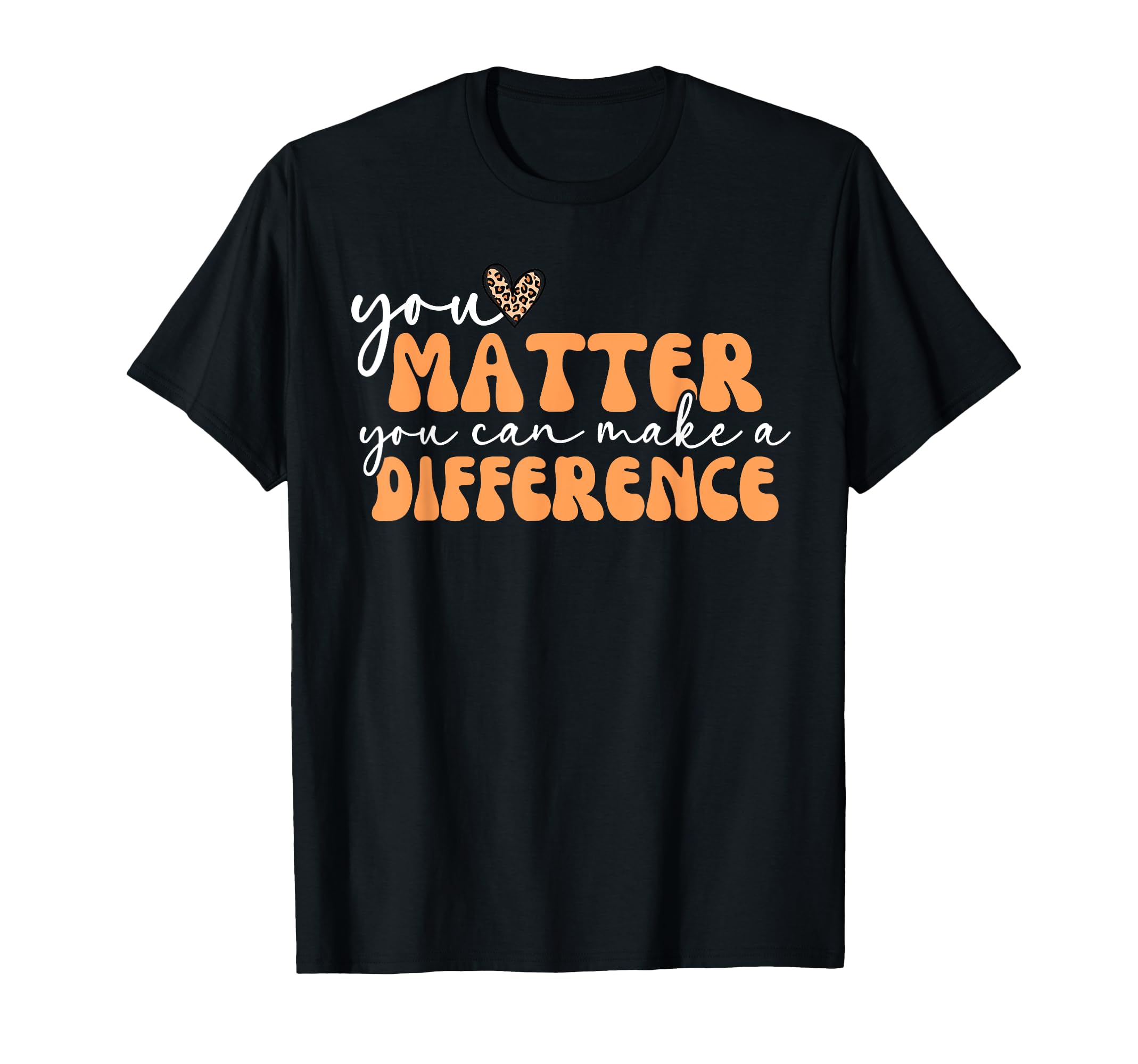You Matter Kindness Be Kind Groovy Mental T-Shirt - Trendy Graphic Unisex - T-Shirt, Sweatshirt, Hoodie