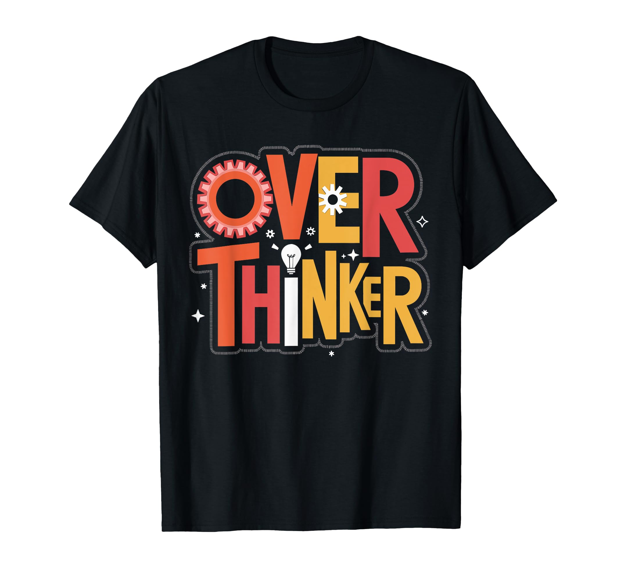 Overthinker Gear Light Overthinking T-Shirt - Novelty Apparel Men Women - T-Shirt, Sweatshirt, Hoodie