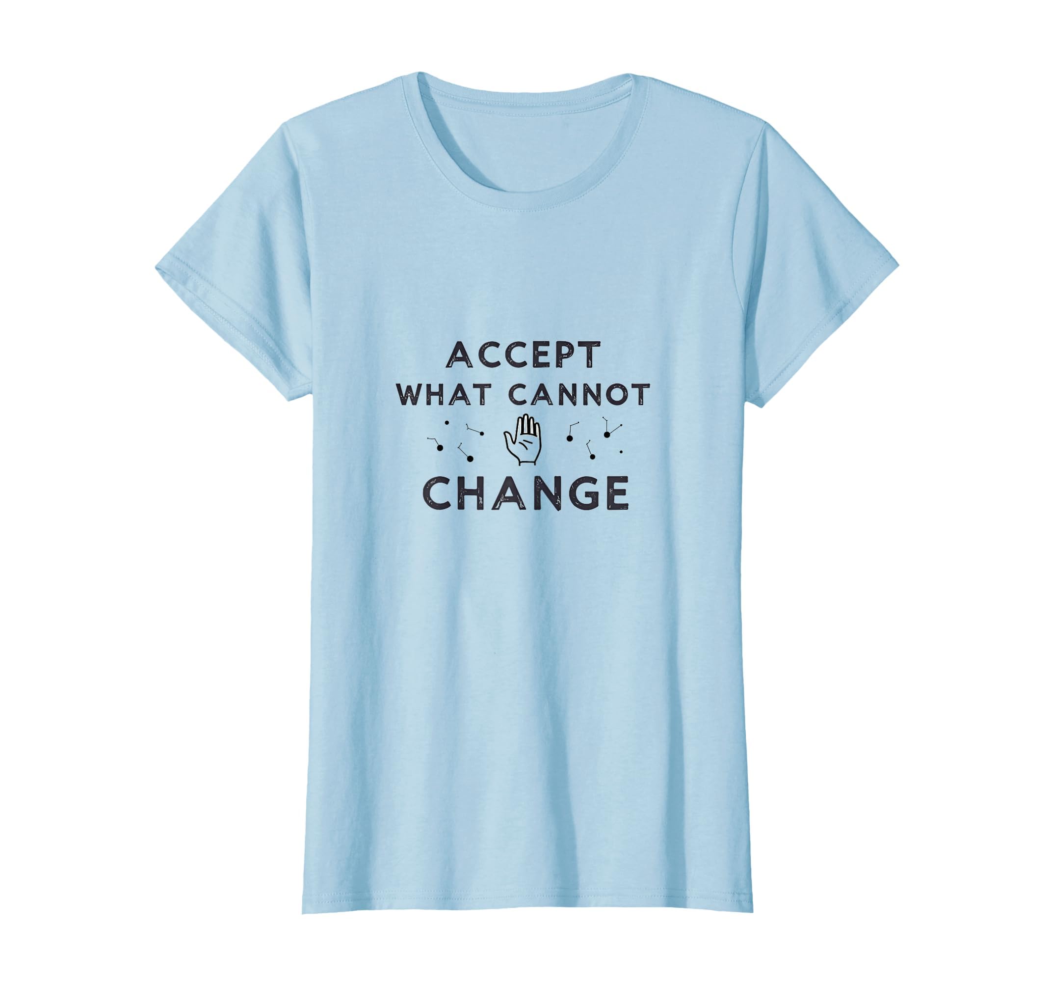 Accept What Cannot Change Self Care T-Shirt - Aesthetic Graphic for Adults - T-Shirt, Sweatshirt, Hoodie