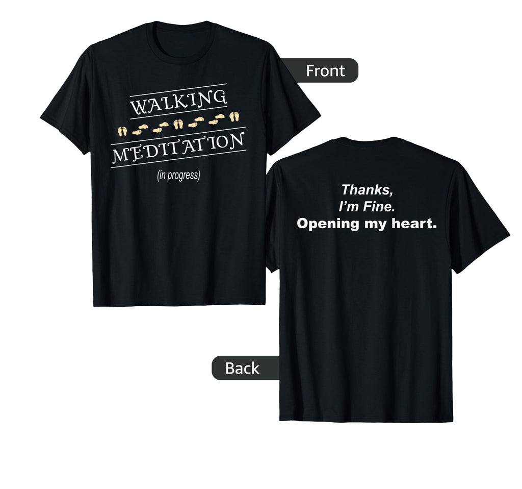 Walking Meditation Progress T-Shirt - Graphic Print for Adults - T-Shirt, Sweatshirt, Hoodie
