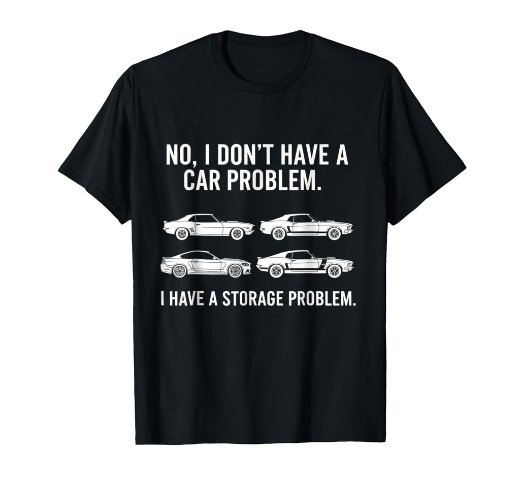 Car Collect Lovers Storage Problem Car T-Shirt - Graphic Print for Adults - T-Shirt, Sweatshirt, Hoodie