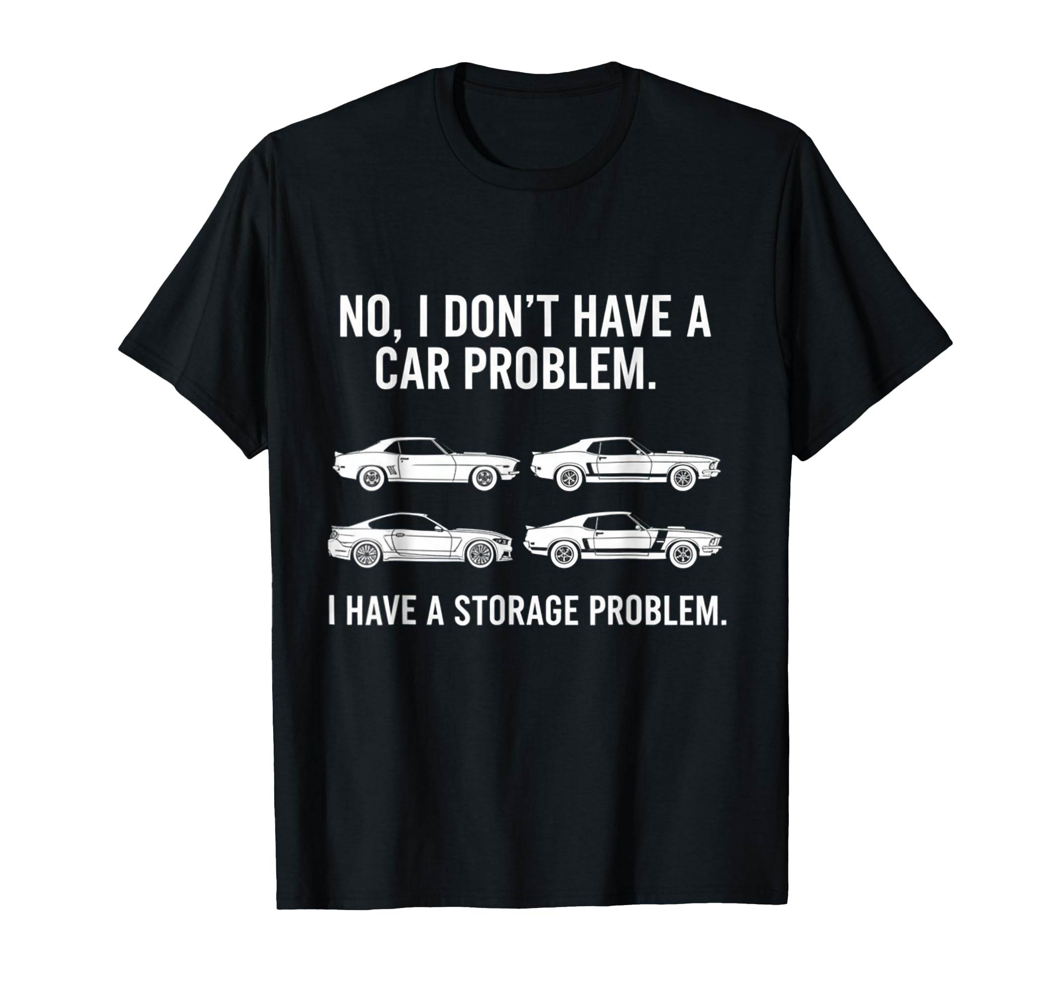 Car Collect Lovers Storage Problem Car T-Shirt - Graphic Print for Adults - T-Shirt, Sweatshirt, Hoodie