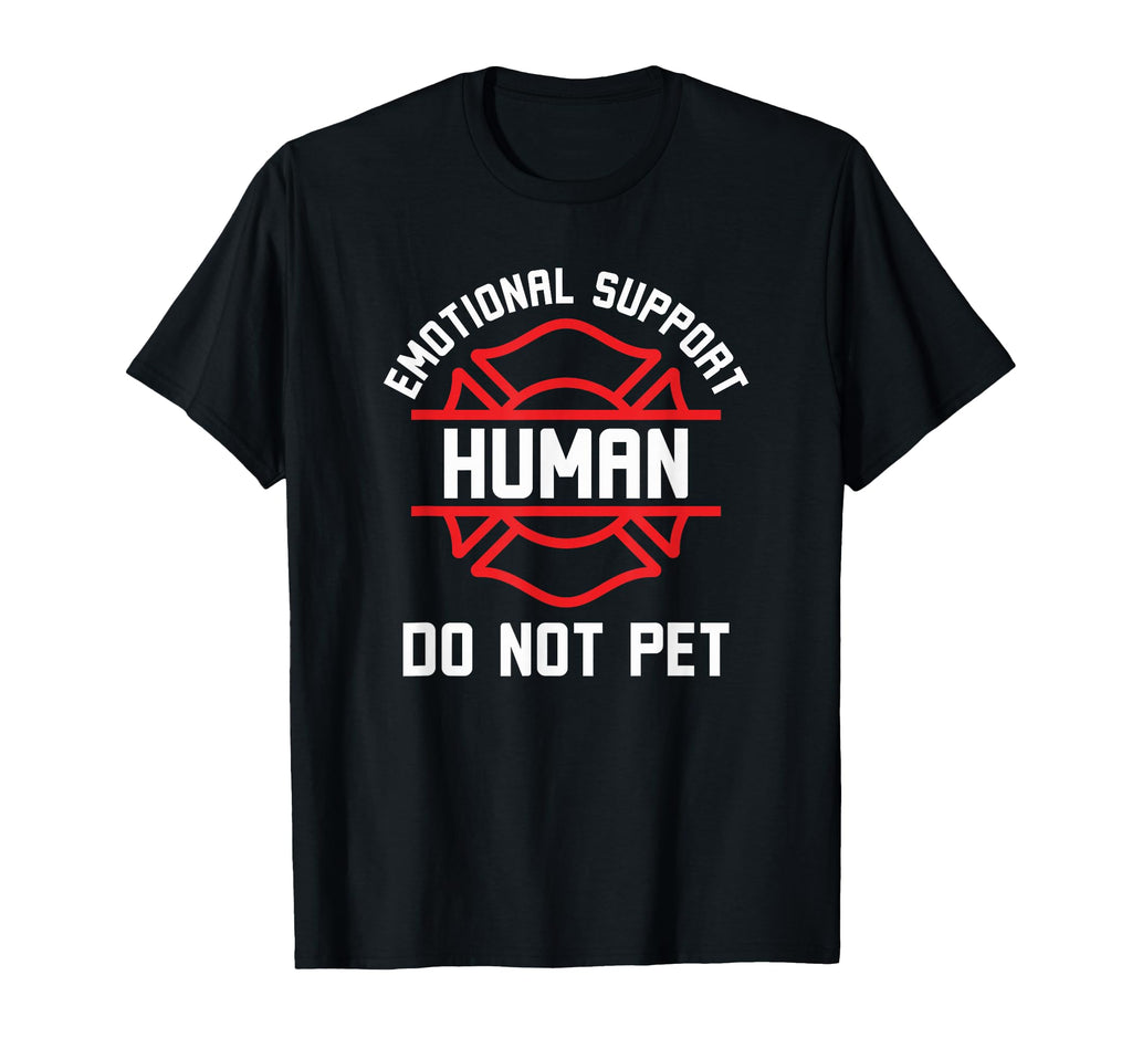 Emotional Support Human Do Not Pet T-Shirt - Trendy Graphic Men Women - T-Shirt, Sweatshirt, Hoodie