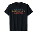 Happy Birthday Ameer Personalized Name T-Shirt - Trendy Graphic for Adults - T-Shirt, Sweatshirt, Hoodie