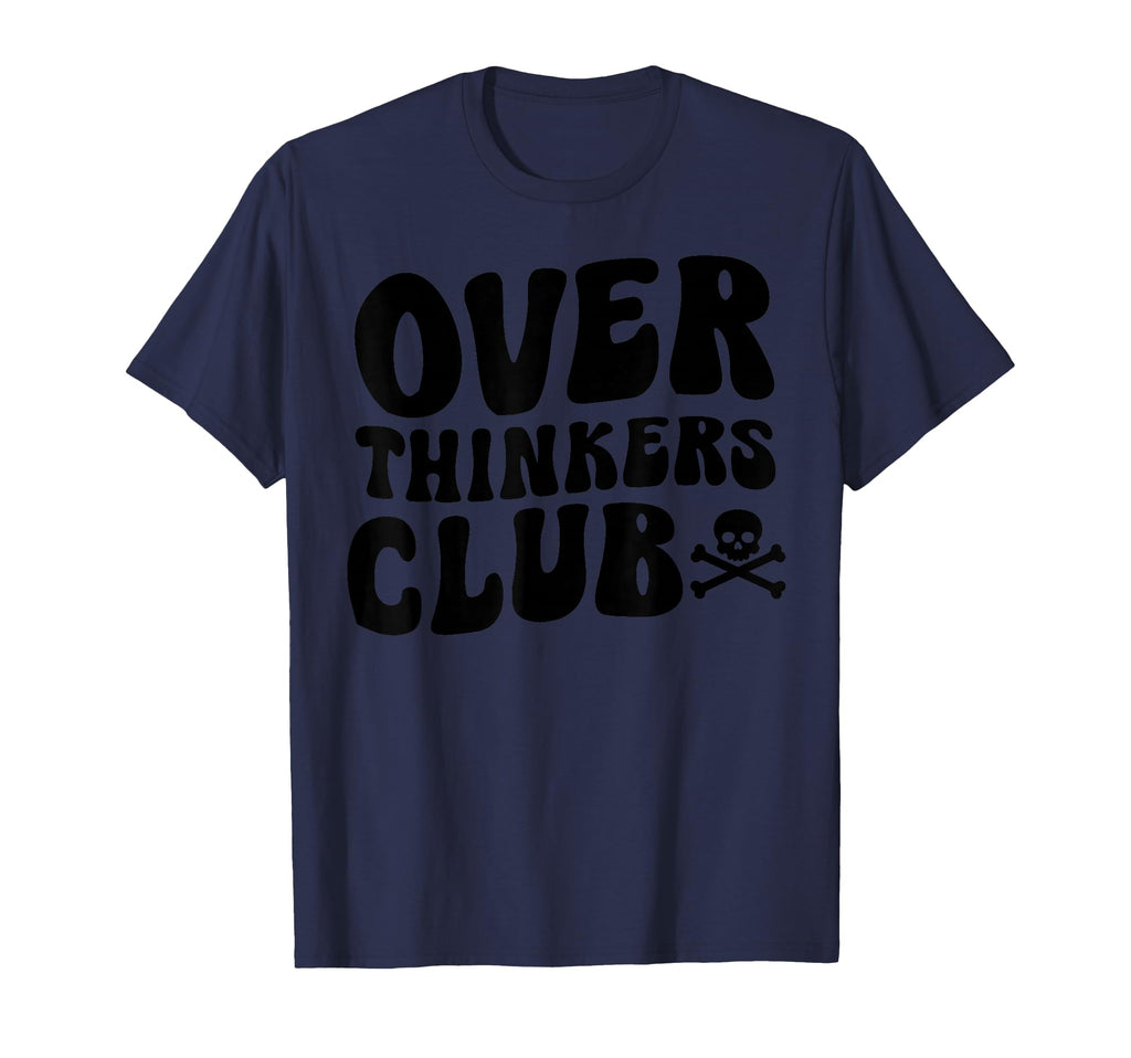 Overthinkers Club T-Shirt - Custom Art Print Unisex - T-Shirt, Sweatshirt, Hoodie