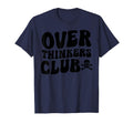 Overthinkers Club T-Shirt - Custom Art Print Unisex - T-Shirt, Sweatshirt, Hoodie