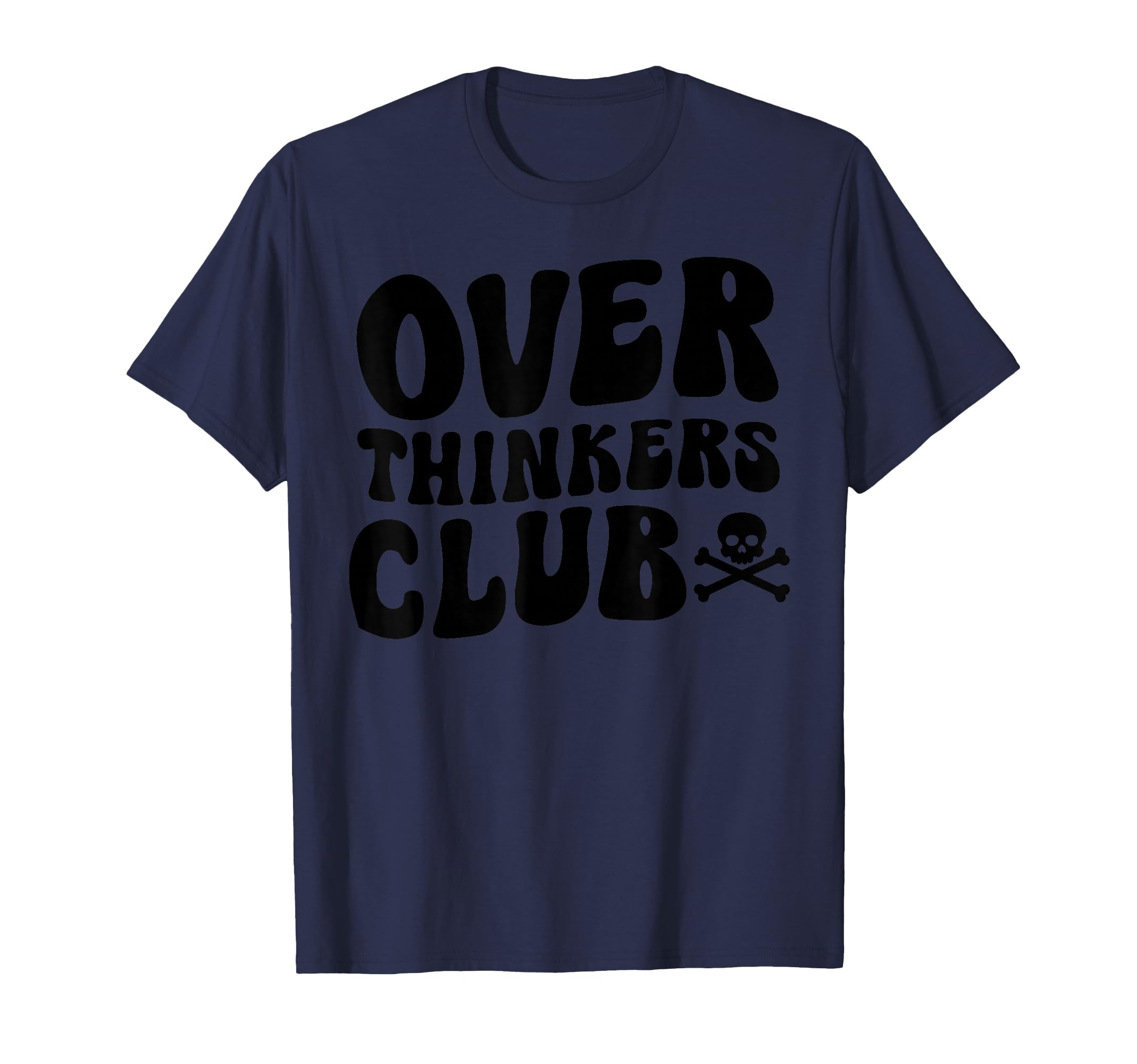 Overthinkers Club T-Shirt - Custom Art Print Unisex - T-Shirt, Sweatshirt, Hoodie