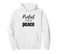 Protect Your Peace Inspirational Self Care Hoodie - Novelty Apparel Unisex - T-Shirt, Sweatshirt, Hoodie