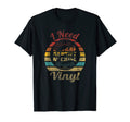 Vinyl Record Player I Need Reggae N Chill T-Shirt - Unique Graphic Unisex - T-Shirt, Sweatshirt, Hoodie