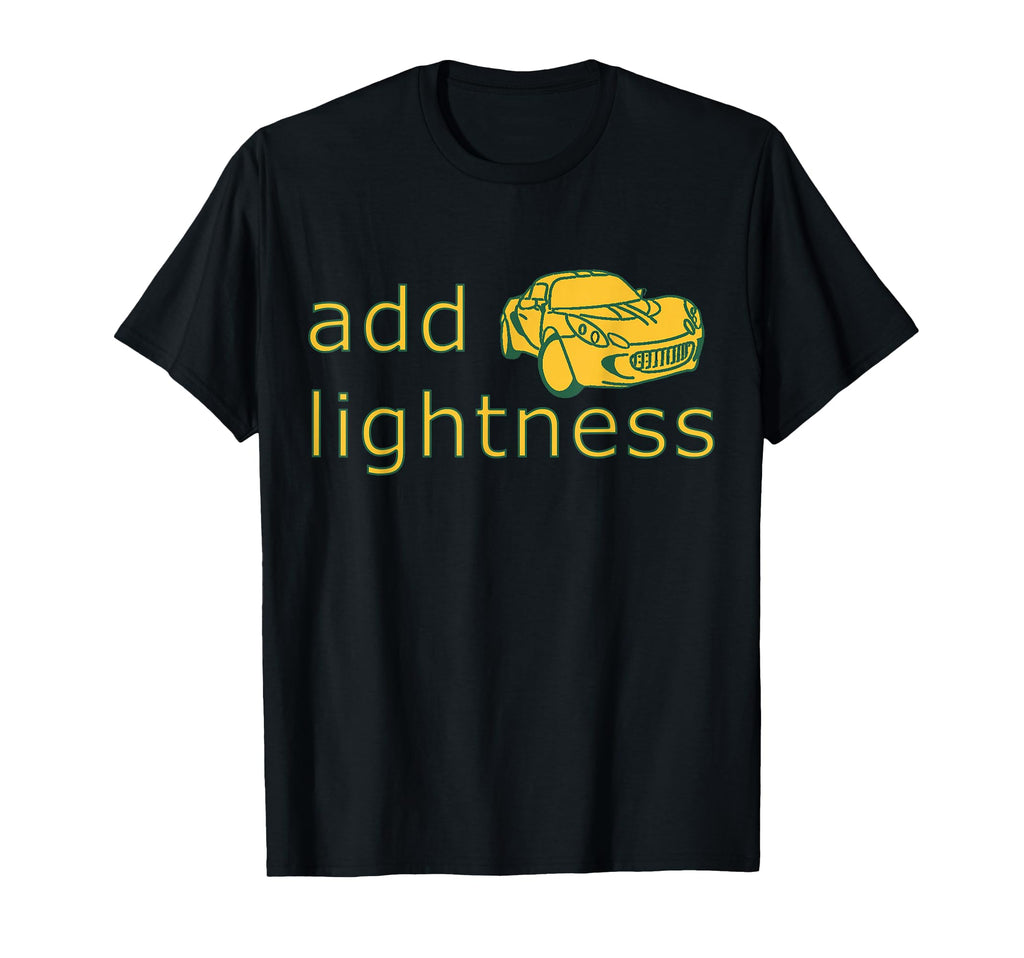 Add Lightness Lotus Track Day T-Shirt - Casual Everyday Wear Men Women - T-Shirt, Sweatshirt, Hoodie