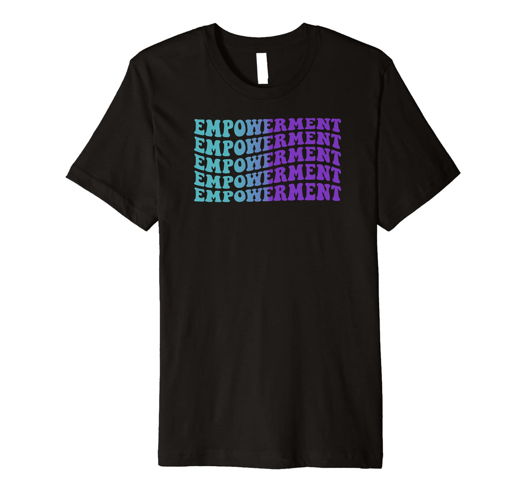 Empowerment Self Care T-Shirt - Streetwear Style Unisex - T-Shirt, Sweatshirt, Hoodie