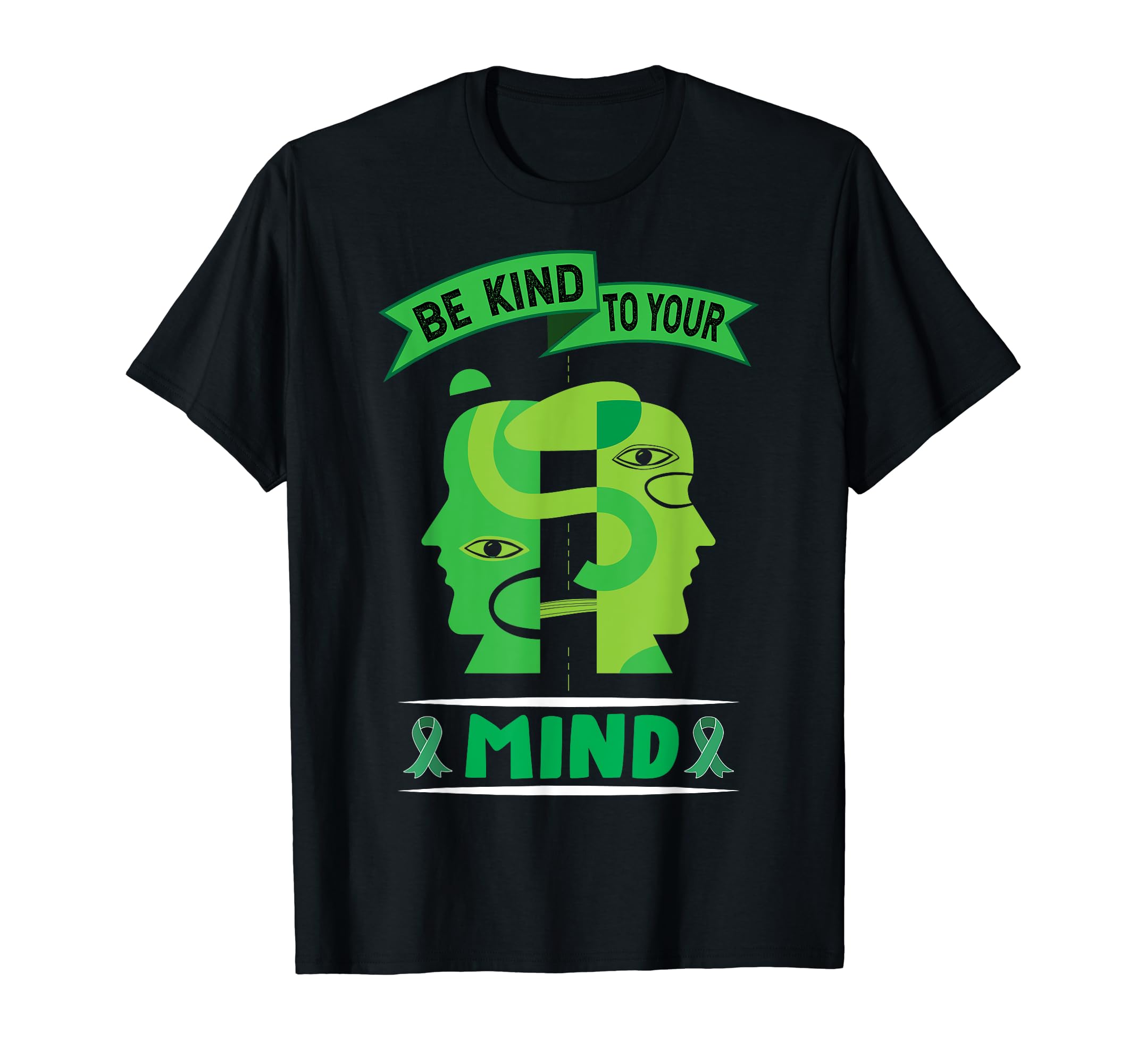 Be Kind To Your Mind Mental Awareness T-Shirt - Streetwear Style Men Women - T-Shirt, Sweatshirt, Hoodie