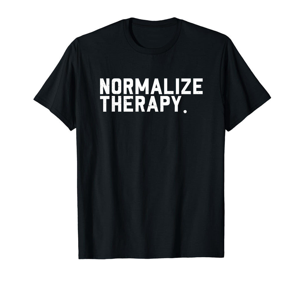 Normalize Therapy Mental Health T-Shirt - Minimalist Print Men Women - T-Shirt, Sweatshirt, Hoodie