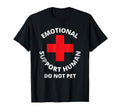 Emotional Support Human Do Not T-Shirt - Casual Everyday Wear for Adults - T-Shirt, Sweatshirt, Hoodie