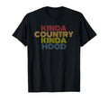 Kinda Country Kinda Hood Western Street T-Shirt - Trendy Graphic Unisex - T-Shirt, Sweatshirt, Hoodie
