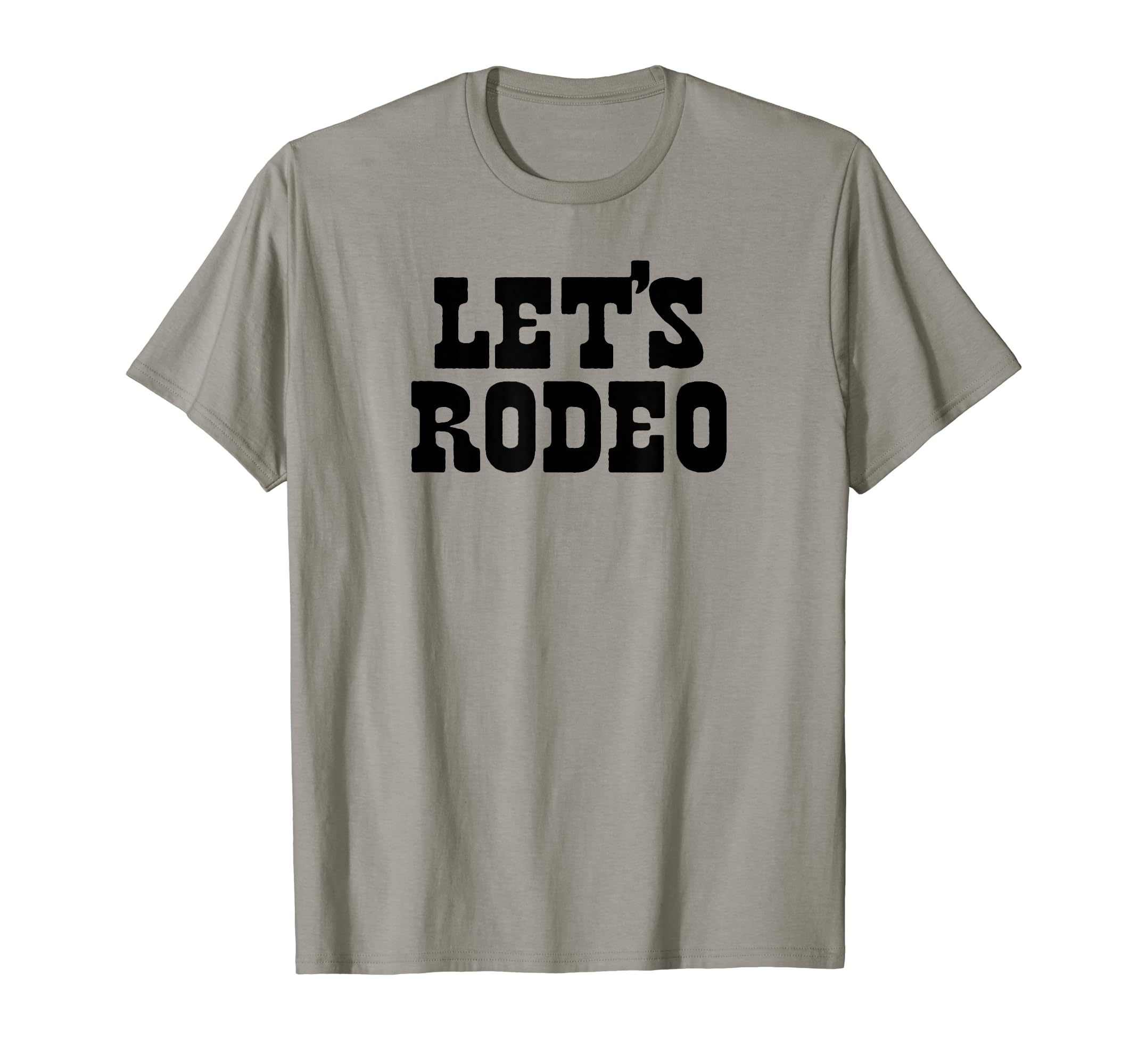 Lets Rodeo Minimalist Funny Country T-Shirt - Minimalist Print for Adults - T-Shirt, Sweatshirt, Hoodie