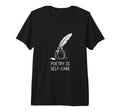 Poetry Is Self Care Literary T-Shirt - Minimalist Print Men Women - T-Shirt, Sweatshirt, Hoodie