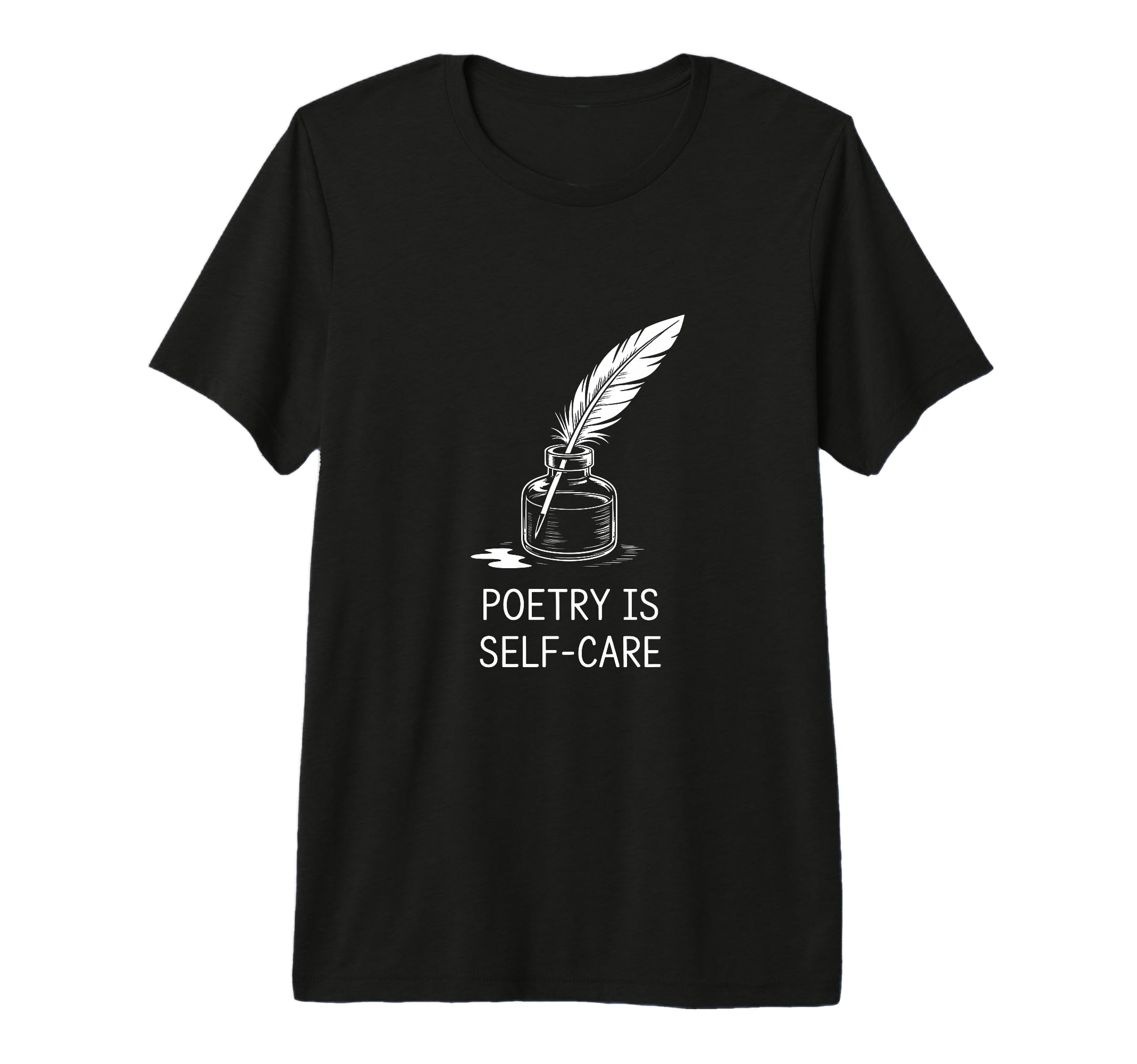 Poetry Is Self Care Literary T-Shirt - Minimalist Print Men Women - T-Shirt, Sweatshirt, Hoodie