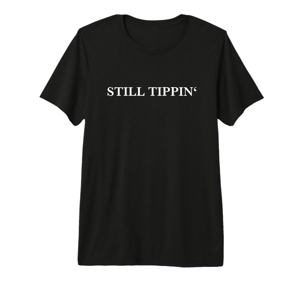 Still Tippin Southern Car Culture H T-Shirt - Unique Graphic for Adults - T-Shirt, Sweatshirt, Hoodie