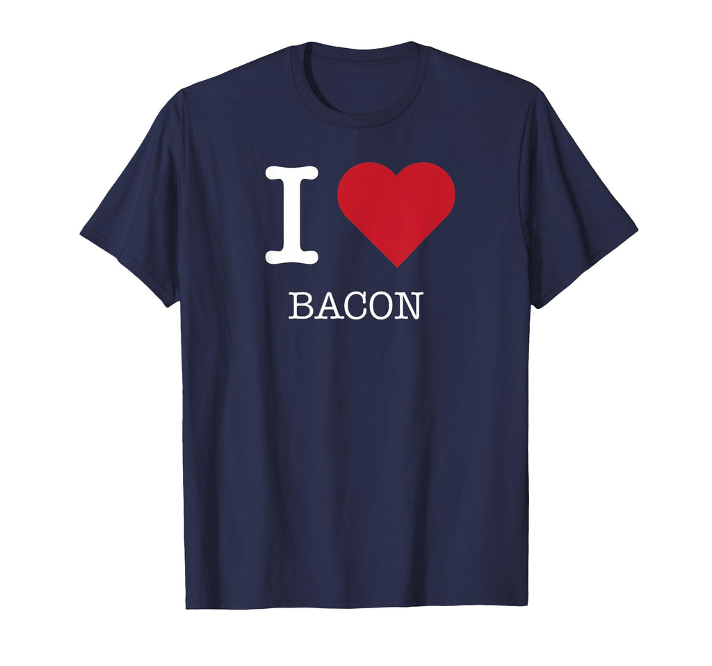 I Heart Bacon I Love Bacon Navy Blue T-Shirt - Custom Art Print Men Women - T-Shirt, Sweatshirt, Hoodie