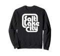 Salt Lake City Thick Typography Sweatshirt - Streetwear Style for Adults - T-Shirt, Sweatshirt, Hoodie