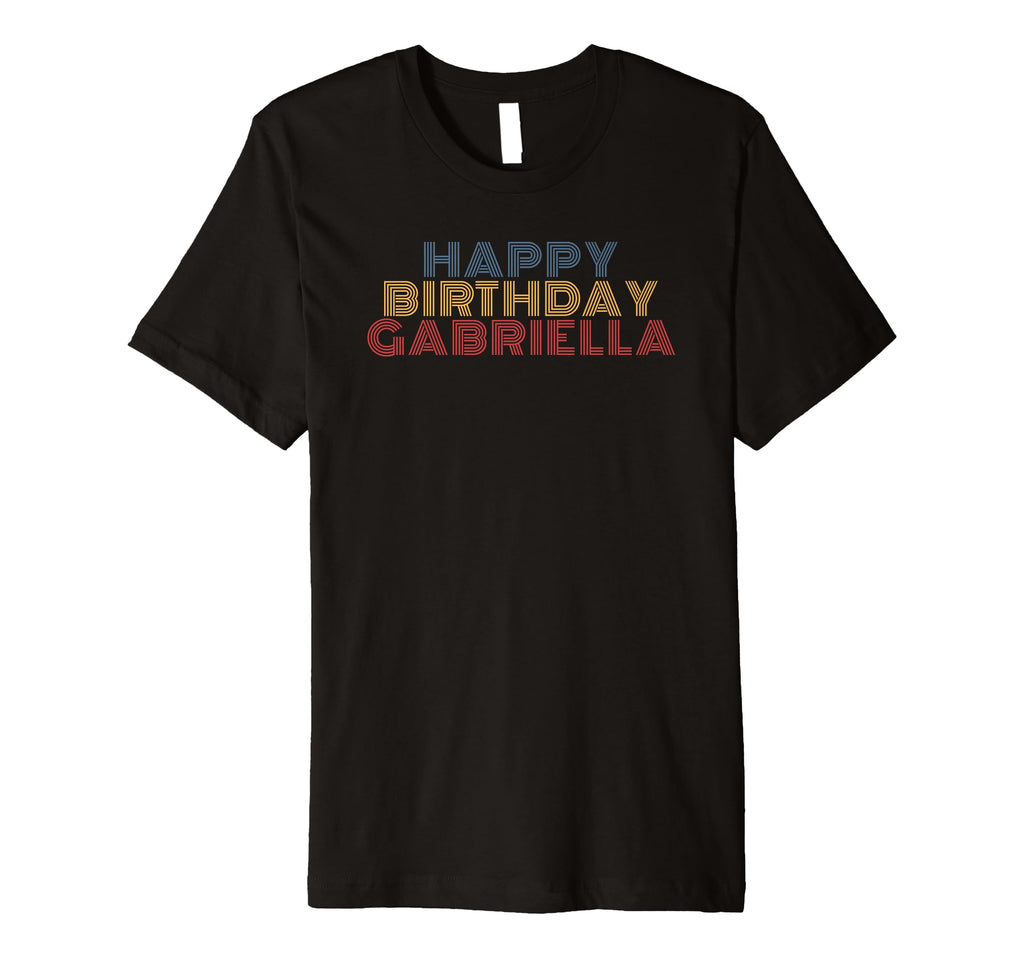Happy Birthday Gabriella Personalized T-Shirt - Graphic Print for Adults - T-Shirt, Sweatshirt, Hoodie