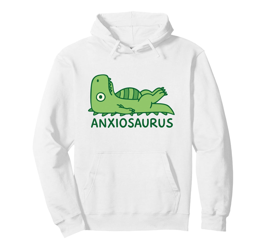 Anxiousaurus Dinosaur Anxiety Mental Hoodie - Fun Novelty Design Men Women - T-Shirt, Sweatshirt, Hoodie