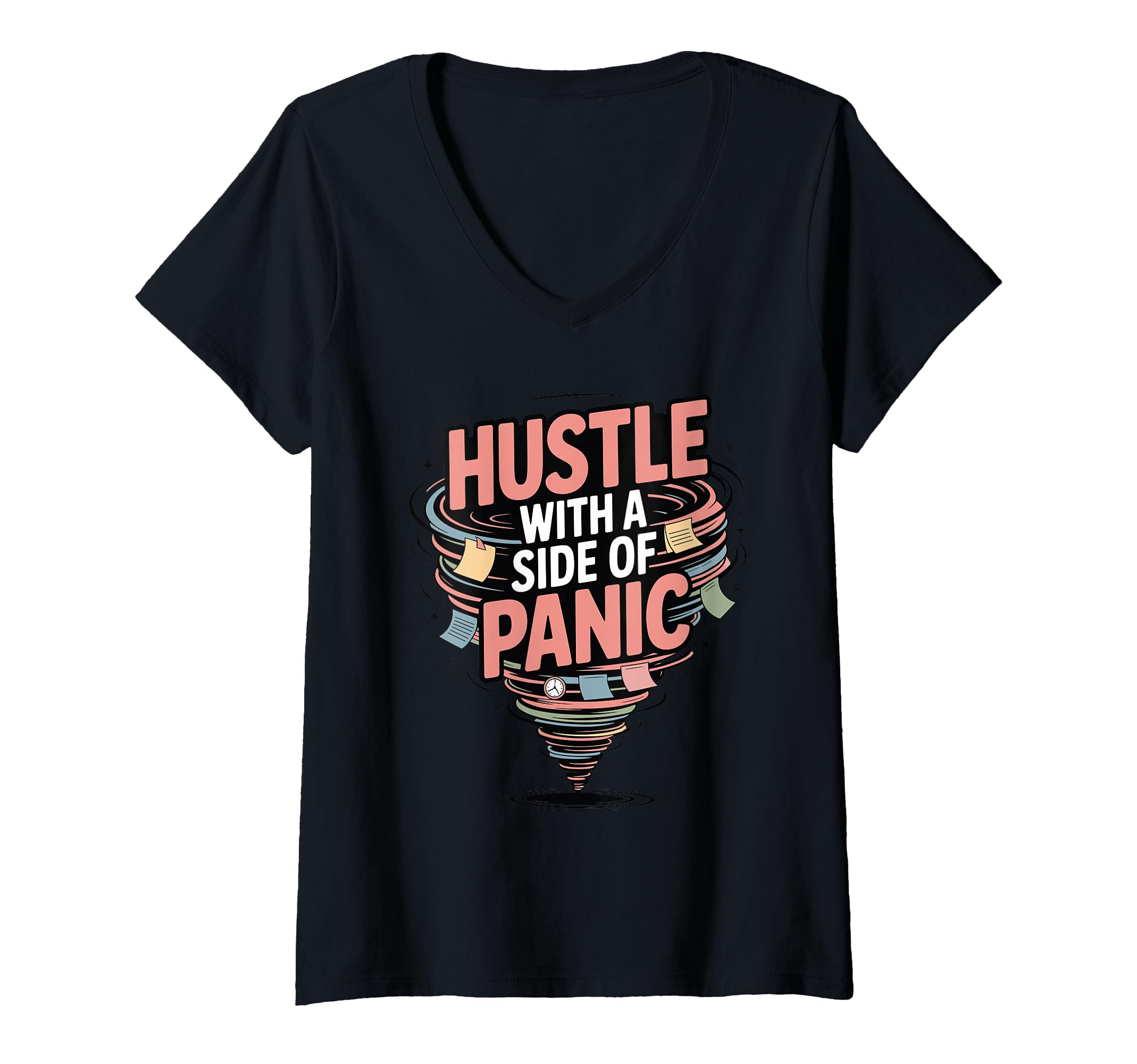 Womens Hustle Side Panic Funny T-Shirt - Novelty Apparel for Adults - T-Shirt, Sweatshirt, Hoodie
