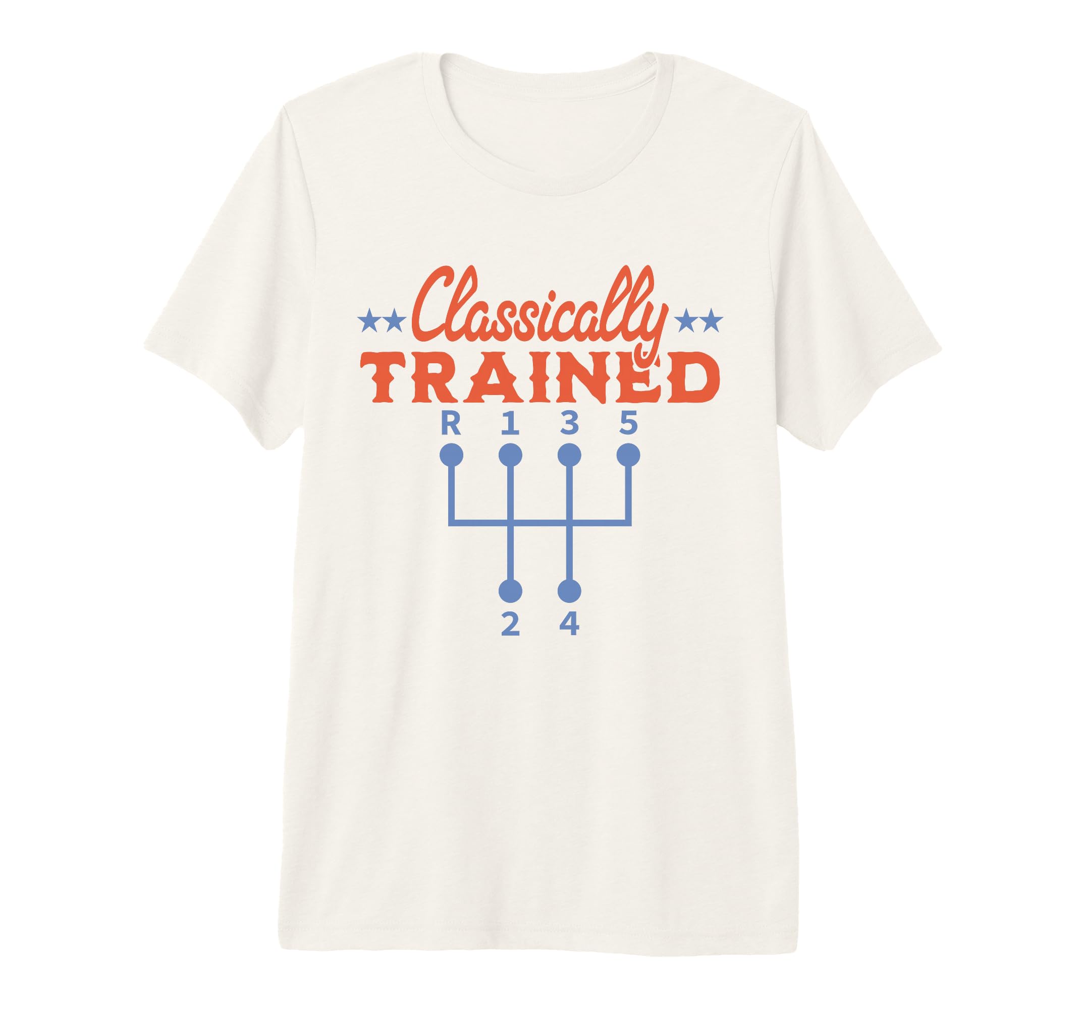 Classically Trained Manual Transmission T-Shirt - Unique Graphic Men Women - T-Shirt, Sweatshirt, Hoodie
