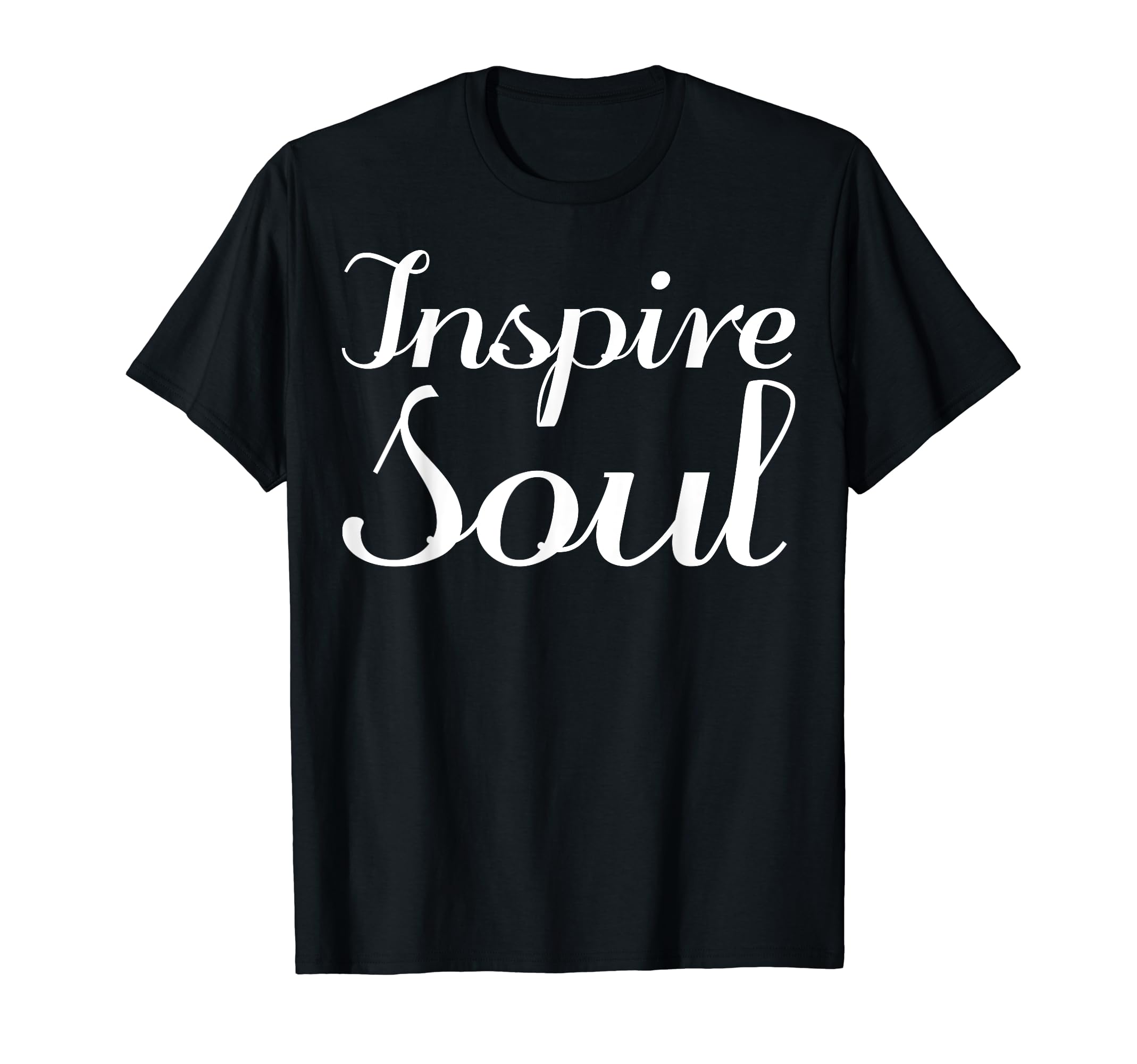 Inspire Soul Mental Health T-Shirt - Casual Everyday Wear Unisex - T-Shirt, Sweatshirt, Hoodie