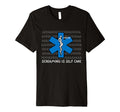 Emt Paramedic Screaming Is Self Care T-Shirt - Casual Everyday Wear Unisex - T-Shirt, Sweatshirt, Hoodie