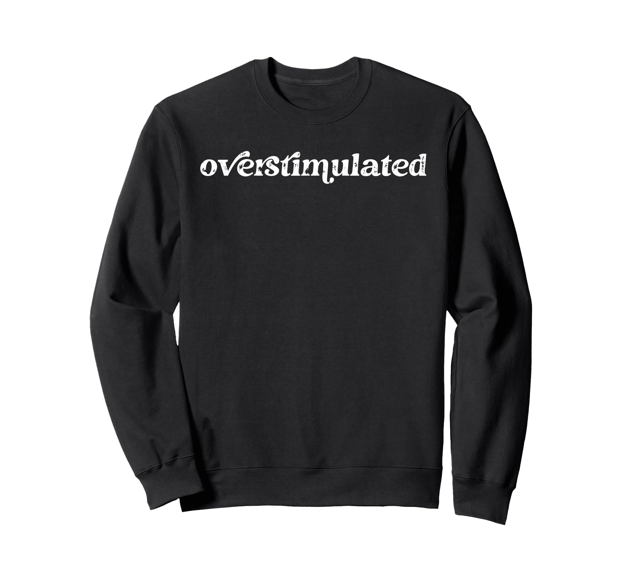 Overstimulated Introvert Social Sweatshirt - Minimalist Print Unisex - T-Shirt, Sweatshirt, Hoodie