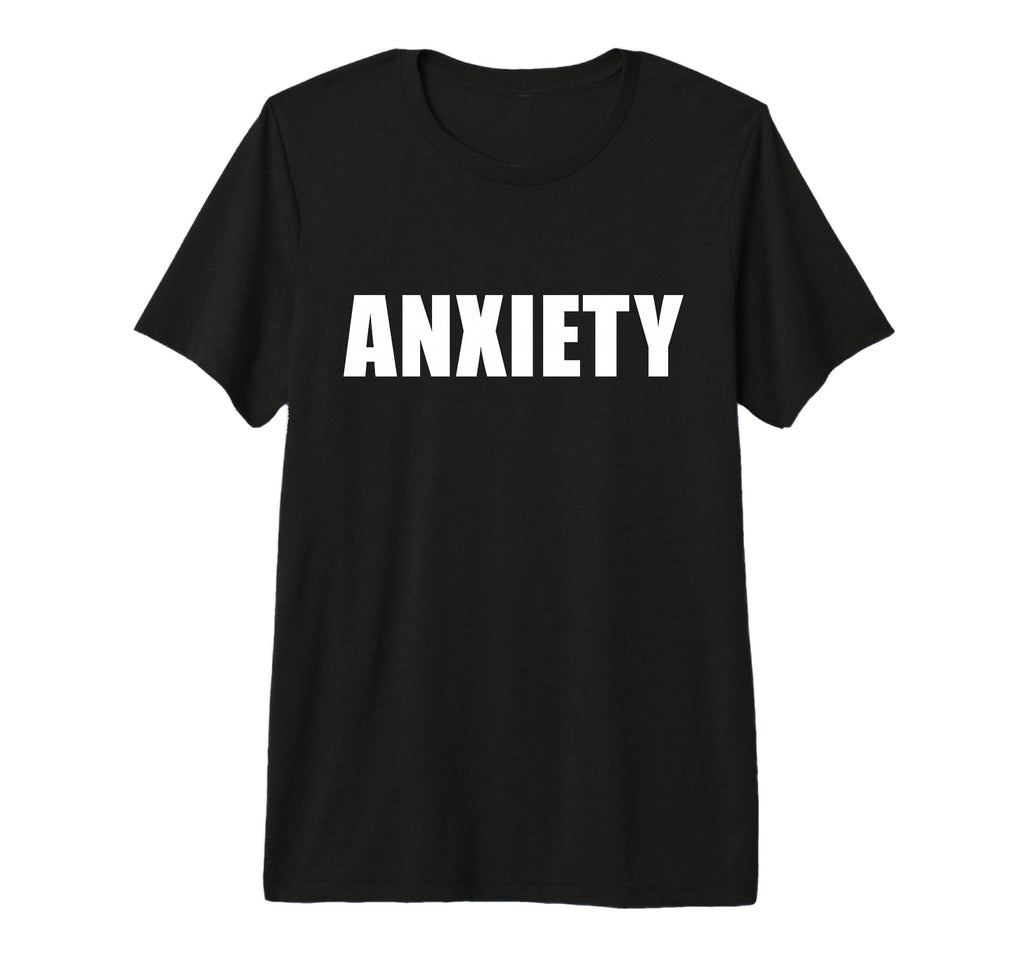 That Says Anxiety Bold Minimalist T-Shirt - Graphic Print for Adults - T-Shirt, Sweatshirt, Hoodie
