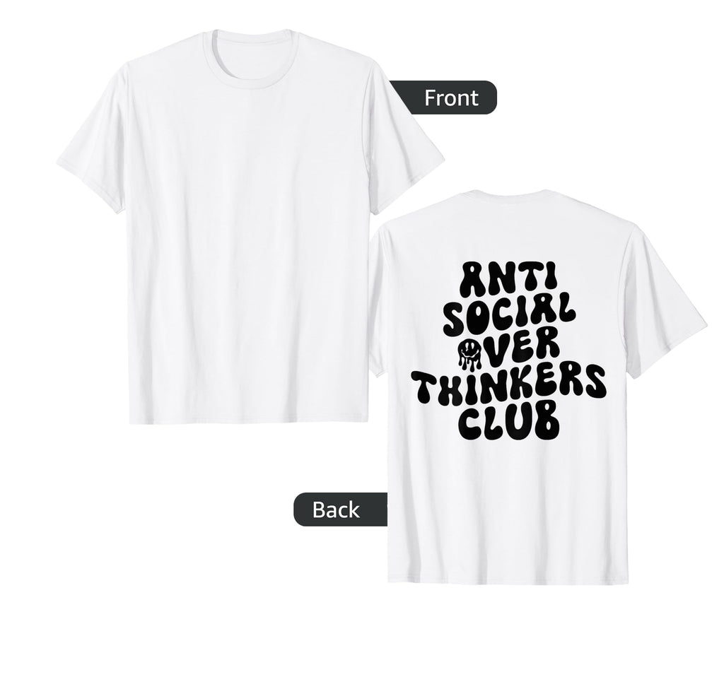 Groovy Anti Social Over Thinkers Club T-Shirt - Streetwear Style Men Women - T-Shirt, Sweatshirt, Hoodie
