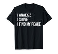 Analyst Meme Self Care T-Shirt - Fun Novelty Design Unisex - T-Shirt, Sweatshirt, Hoodie
