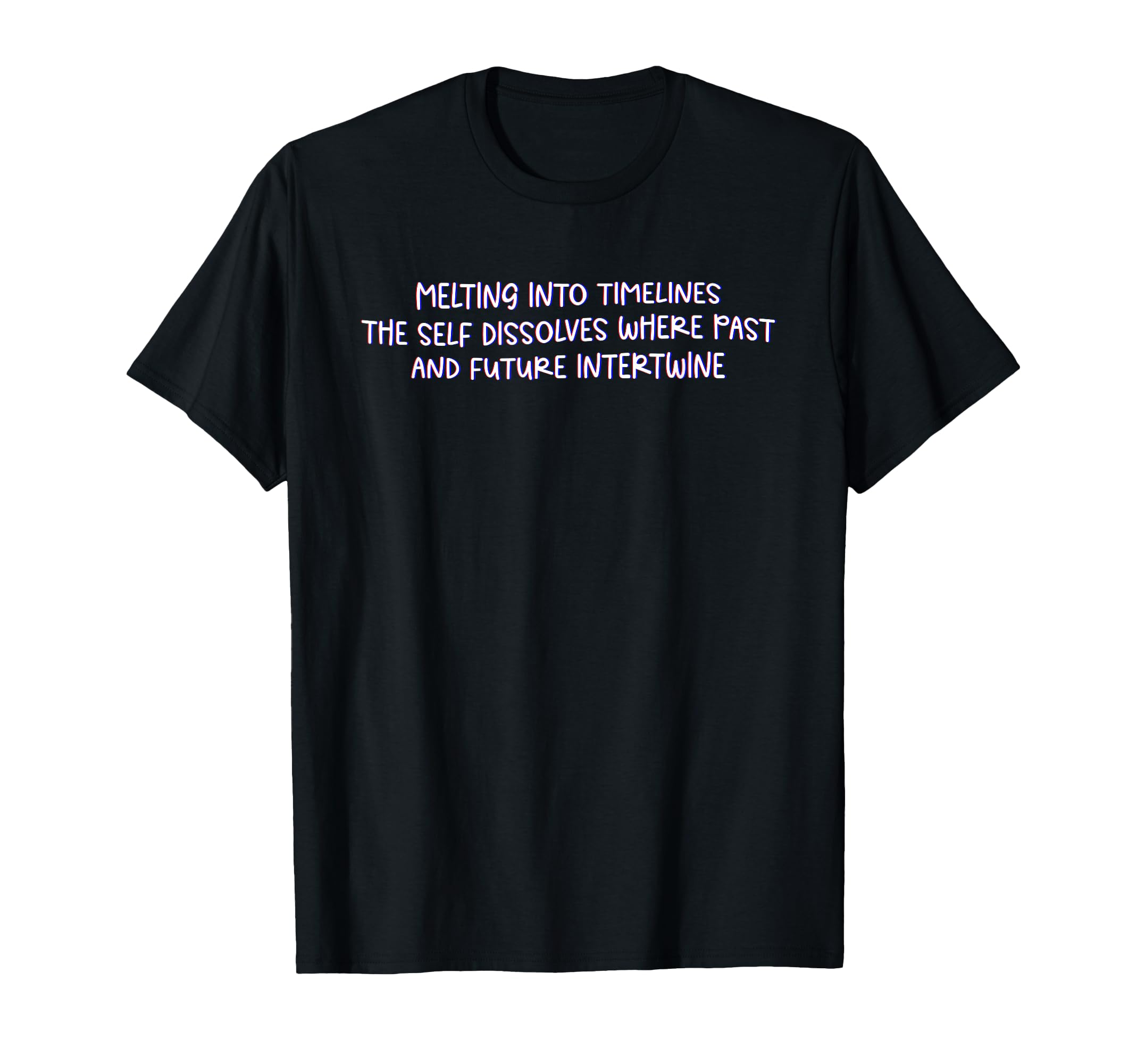 Melting Into Timelines Mindfulness T-Shirt - Unique Graphic Unisex - T-Shirt, Sweatshirt, Hoodie