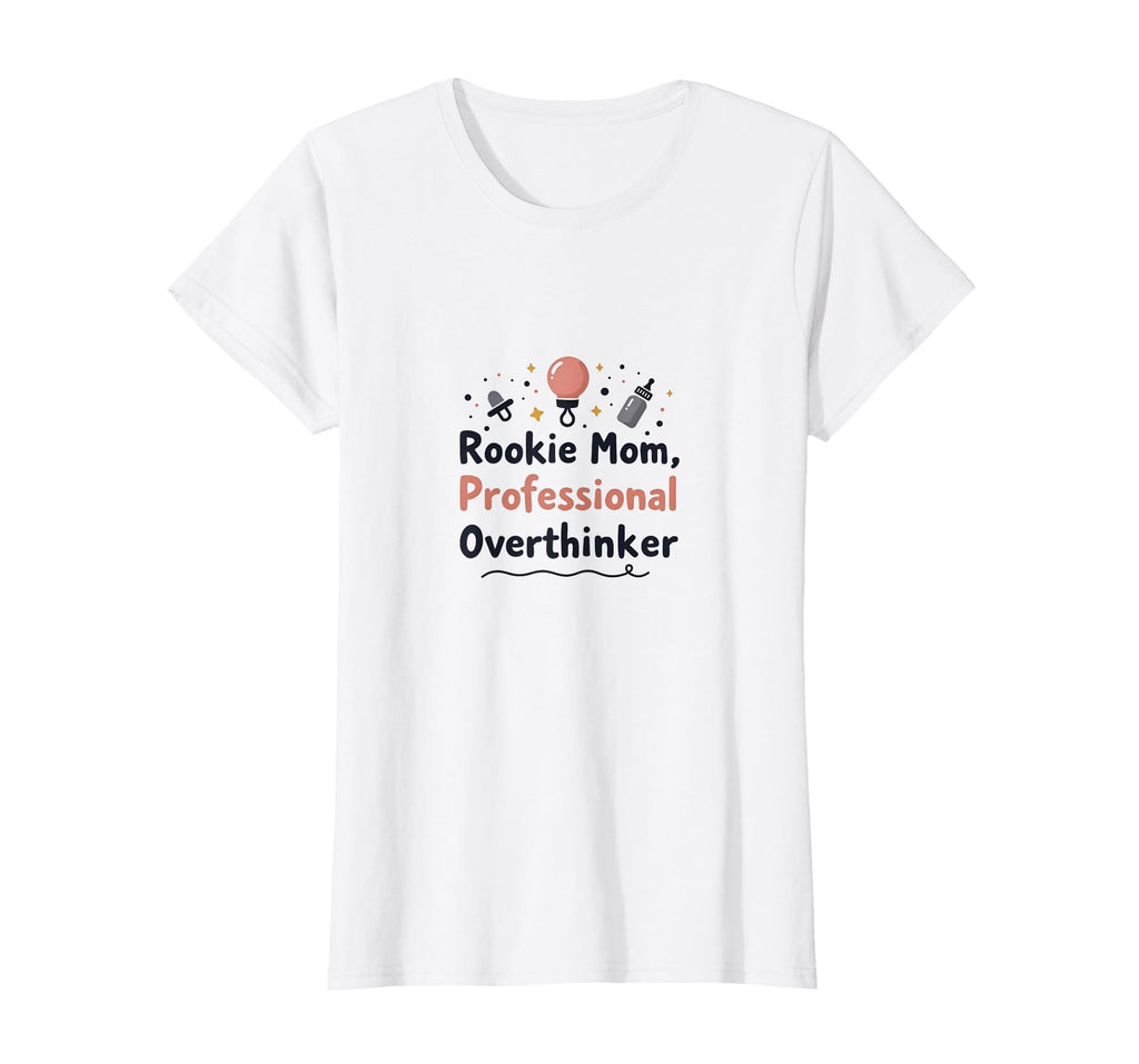 My Mom Era Rookie Mom T-Shirt - Casual Everyday Wear for Adults - T-Shirt, Sweatshirt, Hoodie