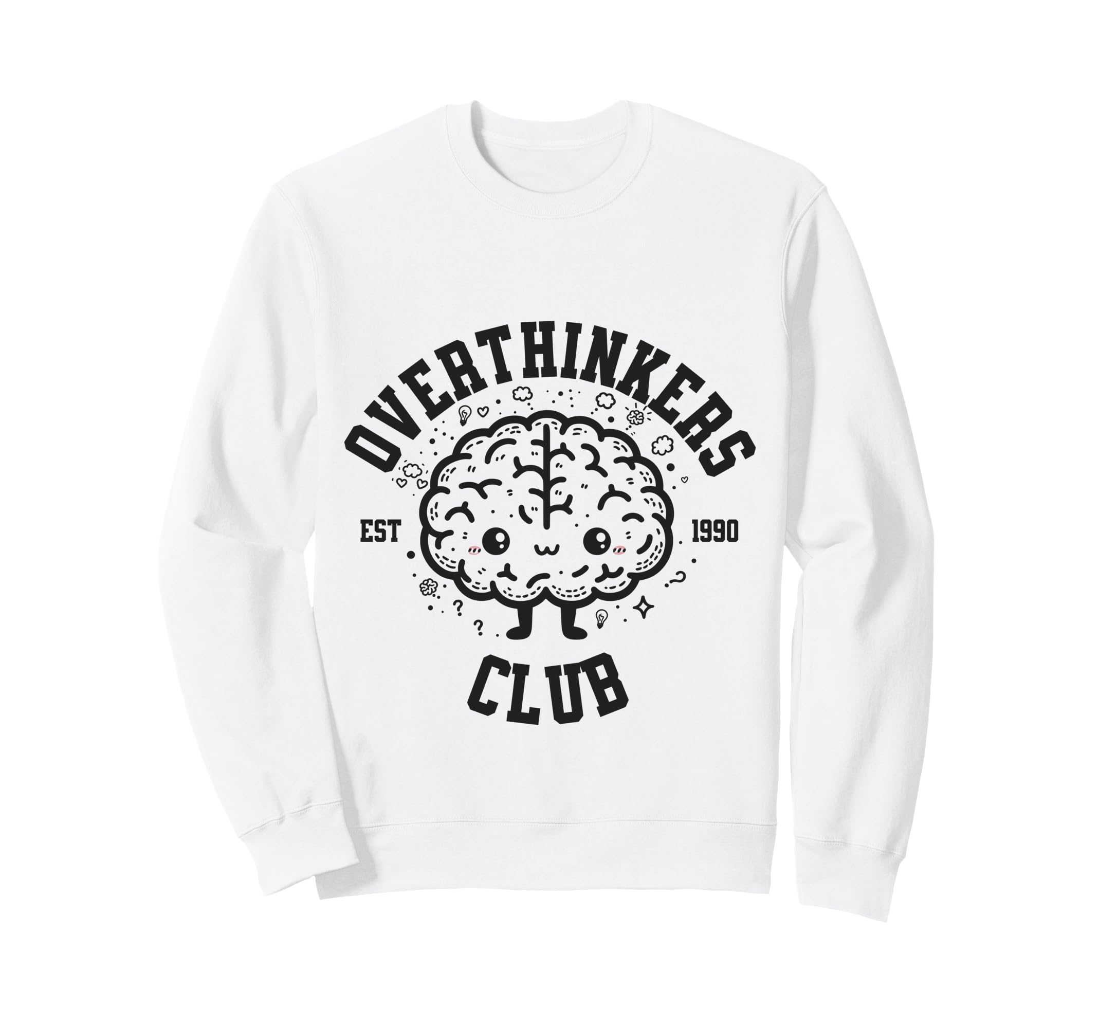 Overthinkers Club Established Sweatshirt - Fun Novelty Design for Adults - T-Shirt, Sweatshirt, Hoodie