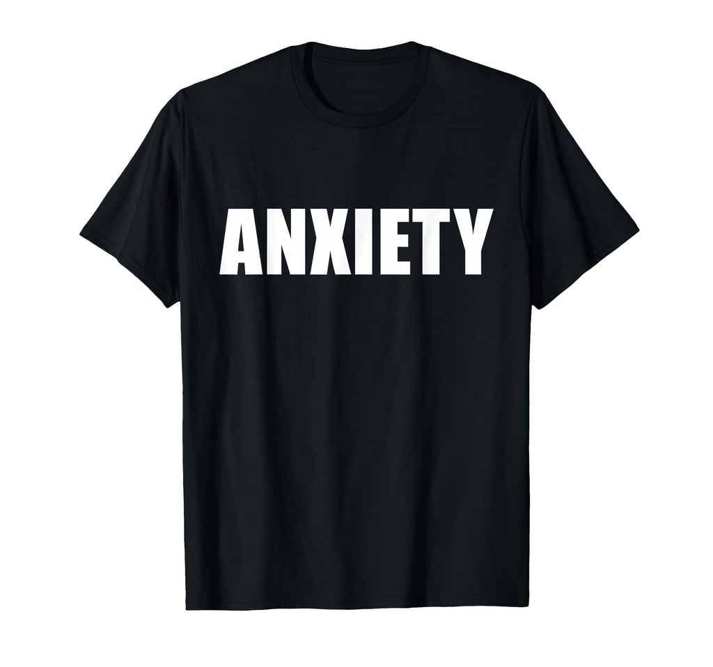 That Says Anxiety Bold Minimalist T-Shirt - Aesthetic Graphic Men Women - T-Shirt, Sweatshirt, Hoodie