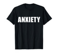 That Says Anxiety Bold Minimalist T-Shirt - Aesthetic Graphic Men Women - T-Shirt, Sweatshirt, Hoodie